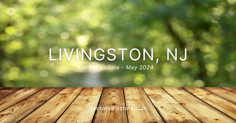 May 2024 Market Report for Livingston NJ